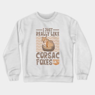 I just really love Corsac Foxes - Corsac Fox Crewneck Sweatshirt